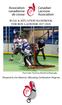 RULE & SITUATION HANDBOOK FOR BOX LACROSSE