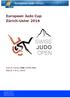 European Judo Cup Zürich-Uster 2016 Zürich-Uster/SWITZERLAND March 5 & 6, 2016