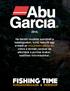 ABU GARCIA.  TABLE OF CONTENTS REELS 2 RODS 23 COMBOS 40 LURES 42 ACCESSORIES 78