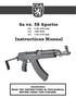 Sa vz. 58 Sporter x 45 mm x 39 mm. Instructions Manual WARNING! READ THE INSTRUCTIONS IN THIS MANUAL BEFORE USING THIS FIREARM.