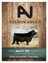 NELSON ANGUS. Saturday March 12, :30 P.M. CST. 14th Annual Production Sale. SELLING: 54 Yearling Bulls 35 Open Heifers