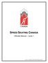 SPEED SKATING CANADA. Officials Manual Level 1. Version 3.1, September 2007 Speed Skating Canada