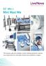 S5 TM. Min.I. Mini Maxi Me. The proven safe and reliable, world-leading perfusion system, now optimized for minimally invasive and pediatric surgery