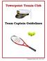 Towerpoint Tennis Club. Team Captain Guidelines