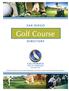 Bear Creek Golf & Country Club. De Anza Country Club. Morgan Run Resort & Country Club