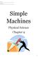 Name: Date Due: Simple Machines. Physical Science Chapter 4