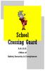 School Crossing Guard. S.A.I.S.D. Office of Safety, Security, & Compliance