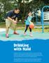 Teaching Strategies. Dribbling with Hand. What to do if your child has difficulty travelling with the ball?