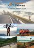 12 Day Tour - Discover Taiwan. Brochure For more information or to book your place,  or visit pedaltaiwan.