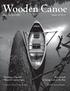 Wooden Canoe. Building a One-Off Wood & Canvas Canoe. Ray Arcand: A Living Link to the Past. Issue 134, April 2006 Volume 29, No.