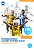 10% Holiday football courses from the Albion Who do you want to be? Adam El-Abd Rohan Ince. Bruno FEBRUARY HALF TERM 2014 SIBLING DISCOUNT