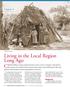 Living in the Local Region Long Ago California Indians created a myriad of tools to extract, harvest, transport, and consume