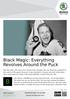 Black Magic: Everything Revolves Around the Puck