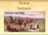 Texas Indians. Comanche Tepee Village