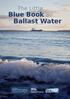 Blue Book on. The Little. Ballast Water