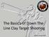 The Basic s of Down The Line Clay Target Shooting. Author: Jeremy Teece
