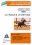 CATALOGUE OF ENTRIES