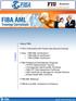 Value - FIBA AML Certifications o FIBA AMLCA Certification o FIBA CPAML Certification