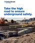 Take the high road to ensure underground safety.