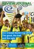 REVIEW JOURNAL. ICC Cricket World Cup 2015: The good, the bad and the ugly. 6 Page gallery inside. Team of the Tournament