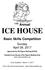 17th. Annual ICE HOUSE. Basic Skills Competition. Sunday April 09, Approved by US Figure Skating #24764