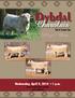 Dybdal. Charolais. Selling 71 Lots. 3rd Annual Sale. Wednesday, April 9, p.m. Laurel Livestock Sales Company Laurel, Nebraska