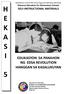 H E K A S I EDUKASYON SA PANAHON NG EDSA REVOLUTION HANGGAN SA KASALUKUYAN SELF-INSTRUCTIONAL MATERIALS. Distance Education for Elementary Schools