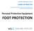 FOOT PROTECTION. Personal Protective Equipment CODES OF PRACTICE NORTHWEST TERRITORIES & NUNAVUT