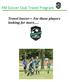FM Soccer Club Travel Program. Travel Soccer For those players looking for more...