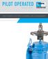 PILOT OPERATED RELIEF VALVE SAFETY PRODUCTS THAT PROTECT EQUIPMENT, LIVES & THE ENVIRONMENT