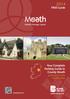 FREE Guide. Your Complete Holiday Guide to County Meath. at the heart of the Boyne Valley. Ireland s Heritage Capital. meathtourism.