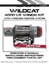 Wildcat LB Winch Kit. Operator s Manual Installation Instructions Replacement Parts List. With Wireless Control System.