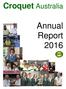 Croquet Australia. Annual Report 2016
