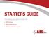 STARTERS GUIDE. Everything you need to know for: AED Purchase. CPR and AED Training. AED Compliance Management