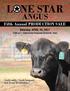 L NE STAR ANGUS. Fifth Annual PRODUCTION SALE. Saturday, APRIL 15, Good cattle, Good company and Texas hospitality...