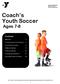 Coach s Youth Soccer Ages 7-8