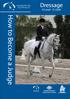 Dressage Judge Information Guide (Levels H-E) First Edition (version 8:14) Equestrian Australia 2014, National Office