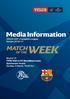 Media Information. VELUX EHF Champions League Season 2016/17. Round 13 THW Kiel vs FC Barcelona Lassa Sparkassen-Arena Sunday, 5 March, 19:45 hrs