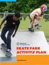 /!. Minneapolis. Park & Recreation Board SKATE PARK ACTIVIT. PLAN