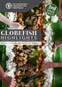 3rd. issue 2017 GLOBEFISH HIGHLIGHTS A QUARTERLY UPDATE ON WORLD SEAFOOD MARKETS. JULY 2017 ISSUE, including Jan-Mar 2017 Statistics