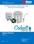 Owners Manual Models: 200-CHS-XXXX-XX. US Water Systems Cobalt Hyper-Safe Reverse Osmosis System. Visit us online at