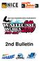 2nd Bulletin. We are happy to invite you to the IWWF Cable Wakeboard World Championships 2010 and to the Wakeskate Masters Of The Universe.