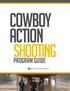 COWBOY ACTION. Shooting PROGRAM GUIDE