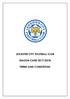 LEICESTER CITY FOOTBALL CLUB TERMS AND CONDITIONS