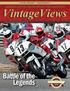 Vintage Views. Battle of the Legends AMERICAN HISTORIC RACING MOTORCYCLE ASSOCIATION. AHRMA Silver Jubilee: Pre-Race Reminders Regional Reports