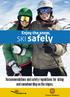 ENG. Enjoy the snow, SKI safely. Recommendations and safety regulations for skiing and snowboarding on the slopes.
