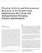 Physical Activity and Environment Research in the Health Field: Implications for Urban and Transportation Planning Practice and Research
