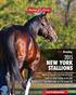 2015 NEW YORK STALLIONS QUALITY OF STALLIONS IN THE STATE ON THE RISE FREUD STILL REIGNS SUPREME IN NEW YORK BIG BROWN COMES IN AS TOP JUVENILE SIRE