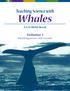 Teaching Science with. Whales. A CD-ROM Book. Volume 1. Kindergarten 4th Grade