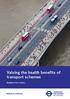 Valuing the health benefits of transport schemes